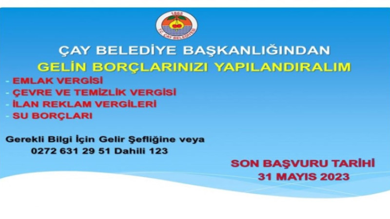 Çay Belediyesi'nde borcunu yapılandırmak isteyenlere müjde!