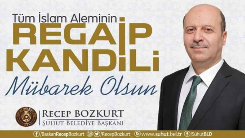 Recep Bozkurt, Regaip Kandili dolayısıyla bir mesaj yayımladı