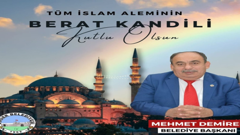 Mehmet Demirel, Berat Kandili dolayısıyla bir mesaj yayınladı