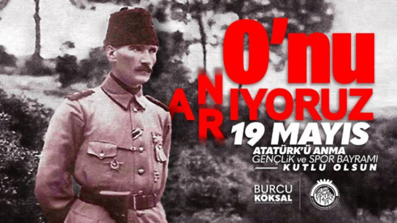 Köksal, 19 Mayıs Atatürk'ü Anma, Gençlik ve Spor Bayramını kutladı