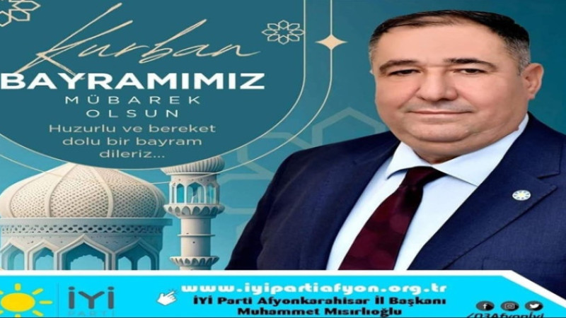 Muhammet Mısırlıoğlu, Kurban Bayramı dolayısıyla bir mesaj yayınladı