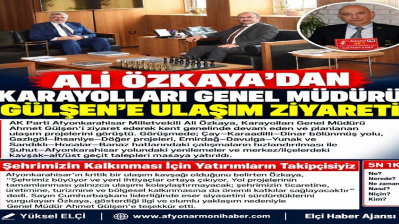 Ali Özkaya'dan Karayolları Genel Müdürü Gülşen'e Ziyaret   