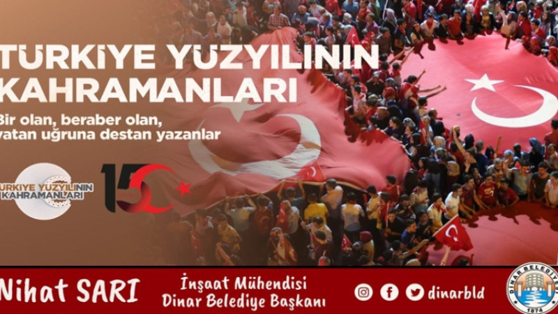 Nihat Sarı, 15 Temmuz Demokrasi Günü dolayısıyla bir mesaj yayımladı