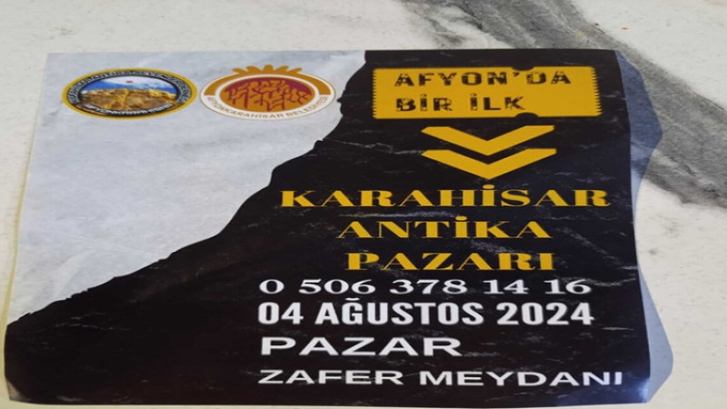 Afyonkarahisar'da bir ilk: Karahisar Antika Pazarı açılıyor