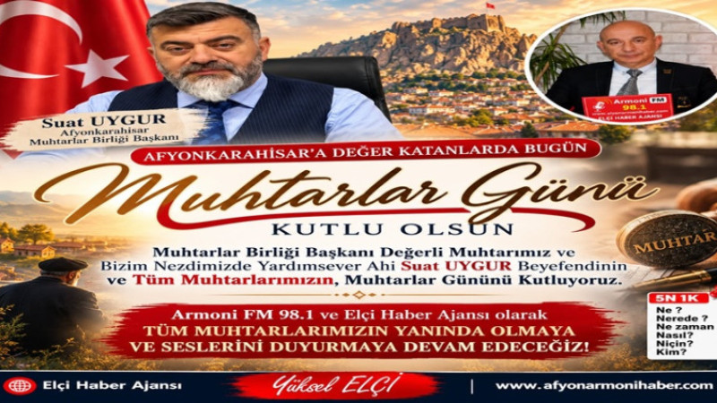 Başkan Suat Uygur Nezdinde Tüm Muhtarların Muhtarlar Günü Kutlandı   